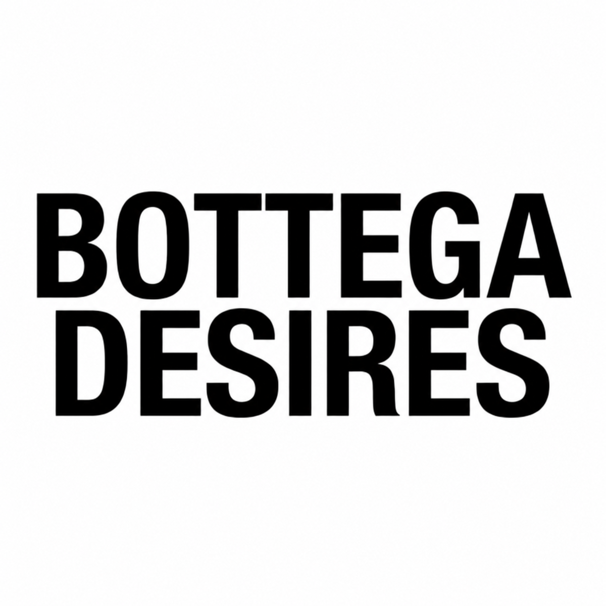 Bottega Desires