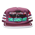 Better with age Dumb Vintage Burgundy Hat