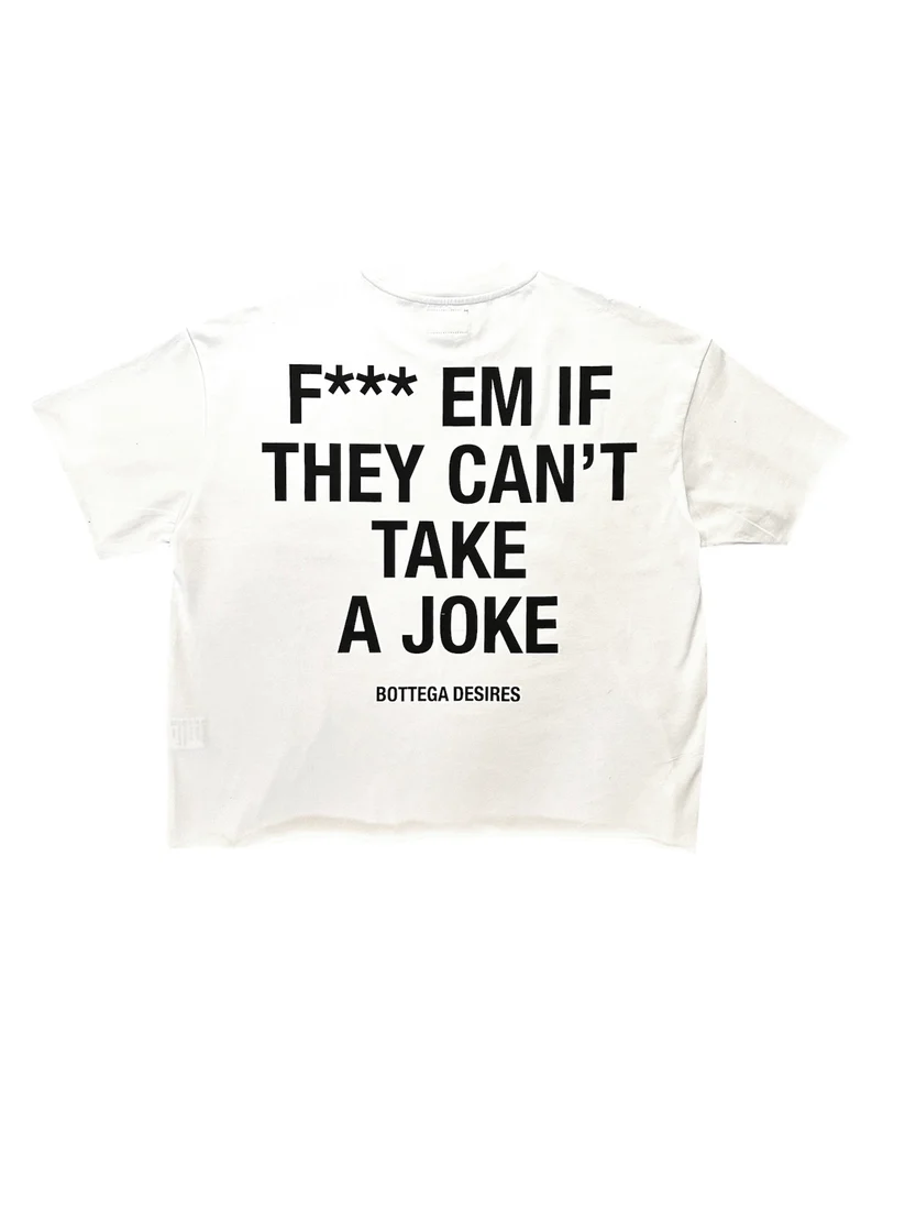Bottega Desires Tee White F*** Em