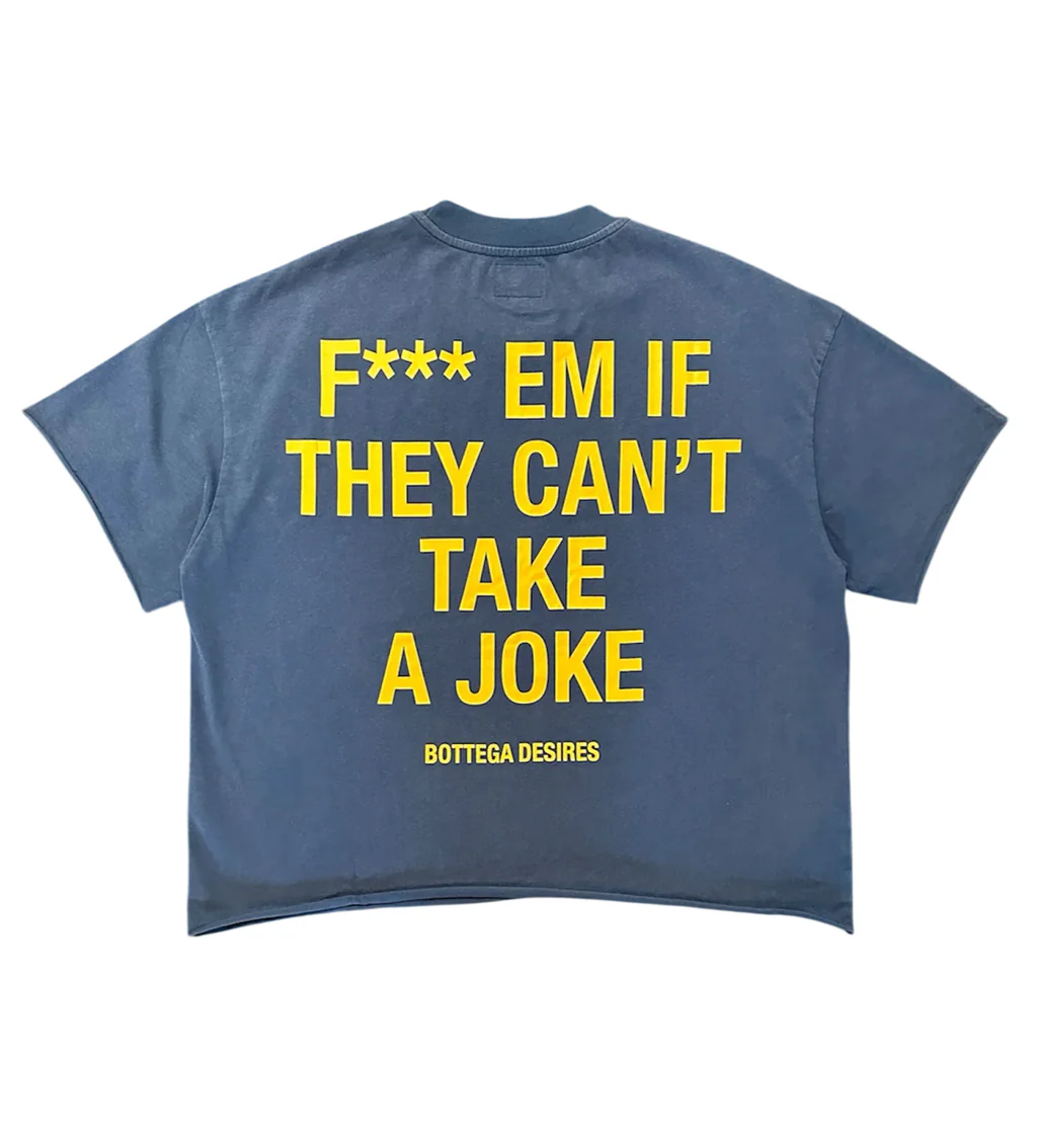 Bottega Desires Tee Blue F*** Em